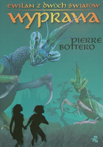 Okładka książki Wyprawa / Pierre Bottero ; przełożyła Barbara Wicher.