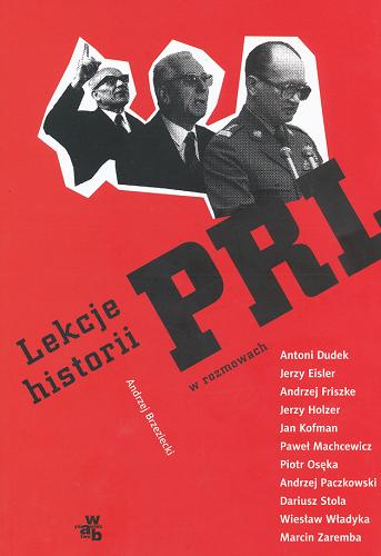 Okładka książki Lekcje historii PRL w rozmowach / Andrzej Brzeziecki.