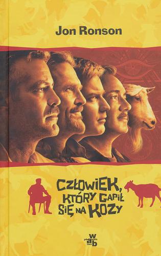 Okładka książki Człowiek, który gapił się na kozy / Jon Ronson ; przełożył Krzysztof Mazurek.