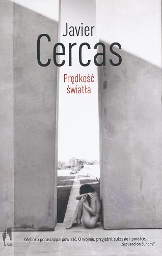 Okładka książki Prędkość światła / Javier Cercas ; przełożyła Ewa Zaleska.