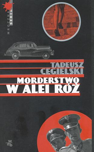 Okładka książki Morderstwo w Alei Róż / Tadeusz Cegielski.