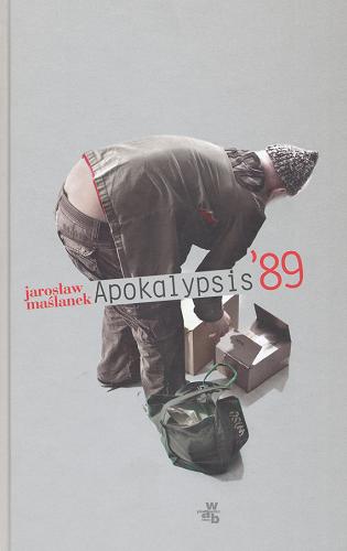 Okładka książki Apokalypsis`89 / Jarosław Maślanek.