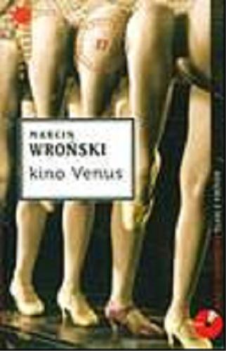 Okładka książki Kino Venus / Marcin Wroński