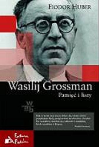 Wasilij Grossman : pamięć i listy Tom 14.9