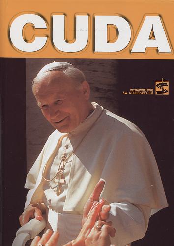 Okładka książki  Cuda : z archiwum procesu beatyfikacyjnego Jana Pawła II  1