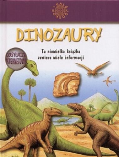 Okładka książki Dinozaury / [tekst John Cooper ; ilustracje Peter Bull ; przekład i opracowanie tekstu Karol Sabath].