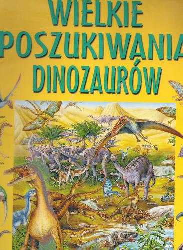 Okładka książki  Wielkie poszukiwania dinozaurów  1