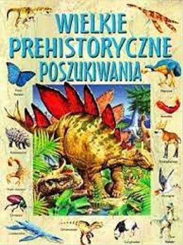 Okładka książki  Wielkie prehistoryczne poszukiwania  8