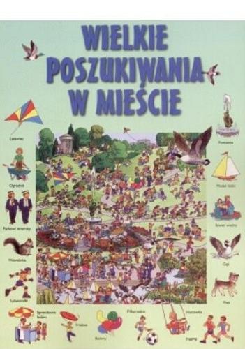 Okładka książki Wielkie poszukiwania w mieście / Rosie Heywood ; ilustr. David Hancock ; tłum. Wojciech Cichoń.