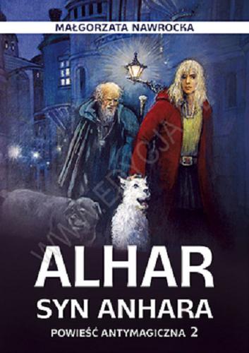 Okładka książki Alhar syn Anhara / Małgorzata Nawrocka.
