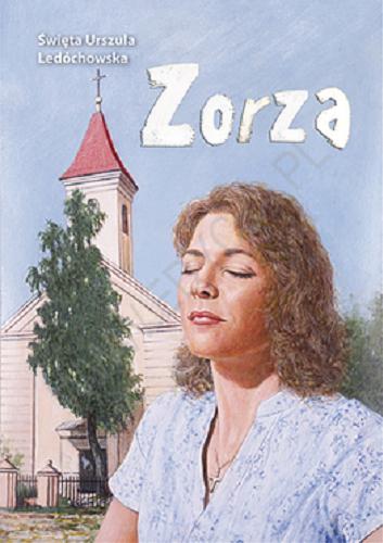 Okładka książki Zorza / Urszula Ledóchowska ; il. Zbigniew Freus.
