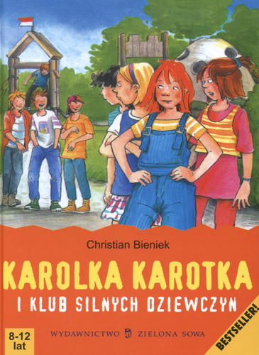 Okładka książki  Karolka Karotka i Klub Silnych Dziewczyn  6