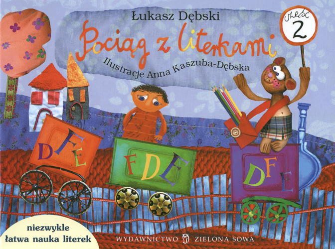 Okładka książki Pociąg z literkami Cz. 2 / Łukasz Dębski ; il. Anna Kaszuba-Dębska.
