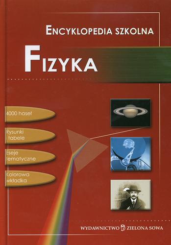 Okładka książki  Fizyka :encyklopedia szkolna  1