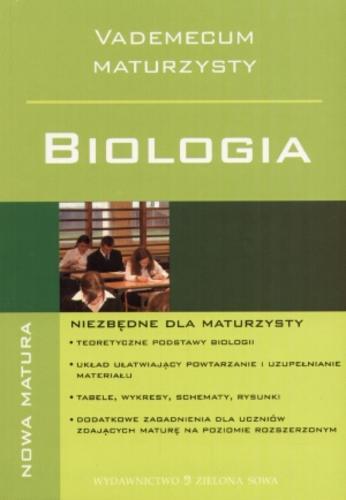 Okładka książki Biologia : vademecum maturzysty / Marzena Popielarska.