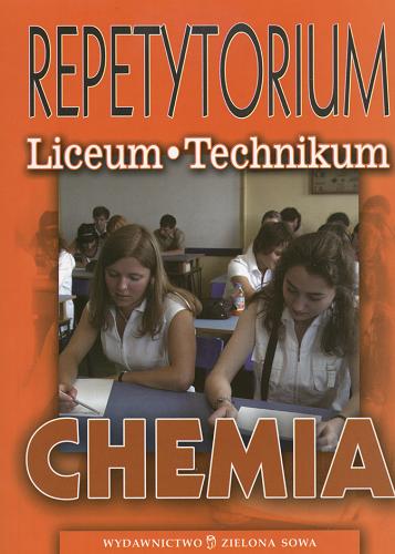 Okładka książki  Chemia : repetytorium liceum, technikum  1