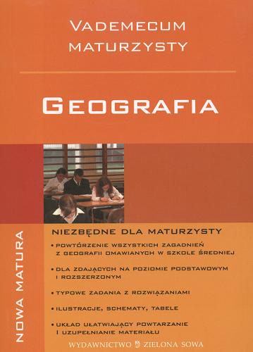 Okładka książki Geografia : vademecum maturzysty / Maria Policht, Katarzyna Maciążek.