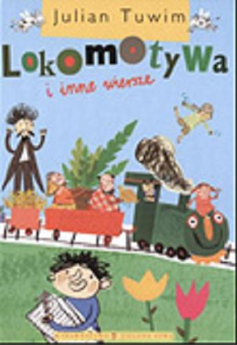 Okładka książki Lokomotywa i inne wiersze / Julian Tuwim ; il. Agnieszka Żelewska.