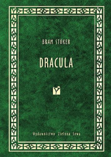 Okładka książki Dracula / Bram Stoker ; przeł. Marek Król.