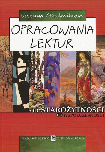Okładka książki Opracowania lektur : (liceum/technikum) / oprac. Marta Tomczyk ; oprac. Elżbieta Zarych.