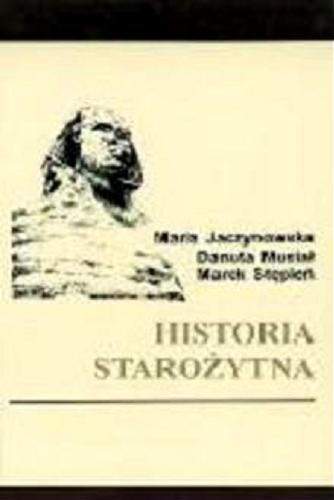Okładka książki Historia starożytna /  Maria Jaczynowska, Danuta Musiał, Marek Stępień ; pod red. Marii Jaczynowskiej.