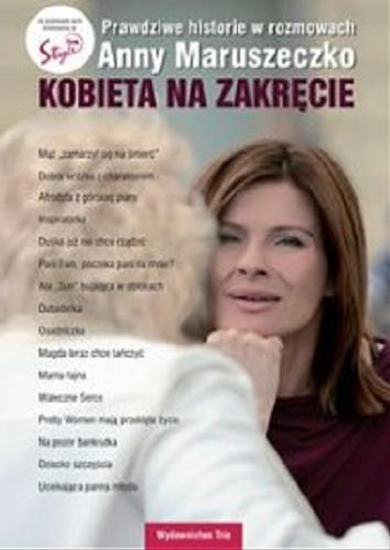 Okładka książki  Kobieta na zakręcie : prawdziwe historie w rozmowach Anny Maruszeczko. Anna Maruszeczko. 1