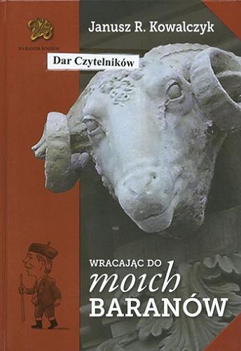 Okładka książki Wracając do moich Baranów / Janusz R. Kowalczyk.