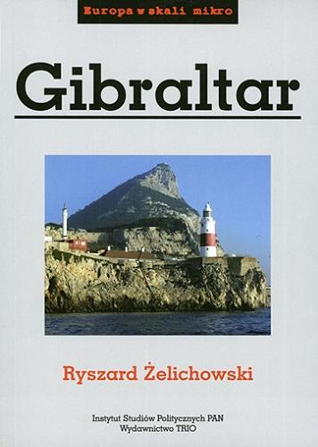 Okładka książki Gibraltar / Ryszard Żelichowski.