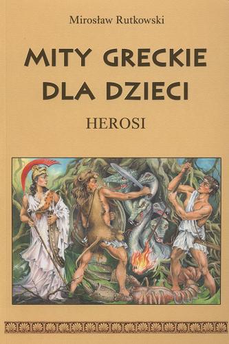 Okładka książki  Mity greckie dla dzieci : herosi  5