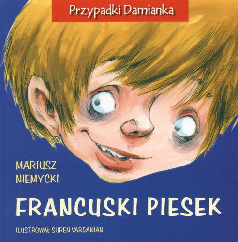 Okładka książki Francuski piesek / Mariusz Niemycki ; il. Suren Vardanian.