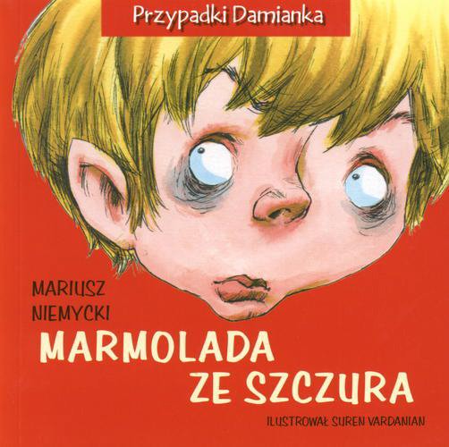 Okładka książki Marmolada ze szczura / Mariusz Niemycki ; il. Suren Vardanian.