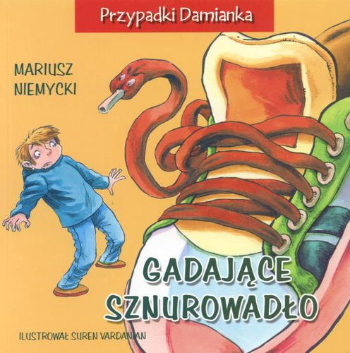 Okładka książki Gadające sznurowadło / Mariusz Niemycki ; il. Suren Vardanian.