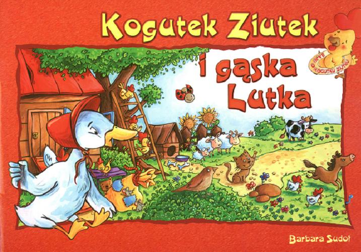 Okładka książki  Kogutek Ziutek i gąska Lutka  4