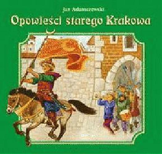 Okładka książki  Opowieści starego Krakowa  10