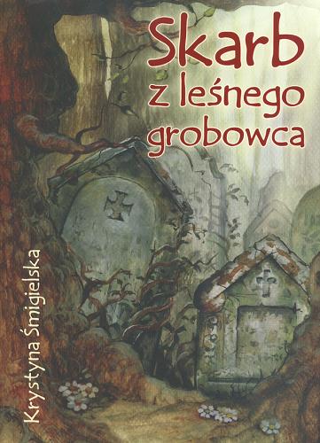 Okładka książki  Skarb z leśnego grobowca  8