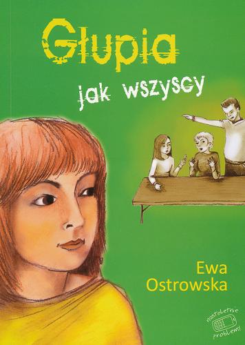 Okładka książki Głupia jak wszyscy / Ewa Ostrowska.