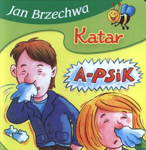 Okładka książki Katar / [Jan Brzechwa ; il. Agata Nowak].