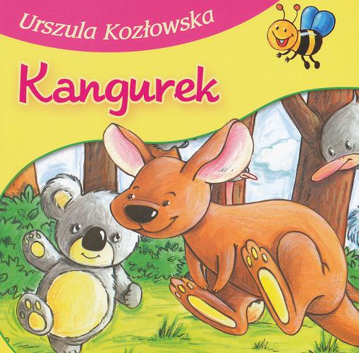 Okładka książki Kangurek / Urszula Kozłowska ; il. Agata Nowak.