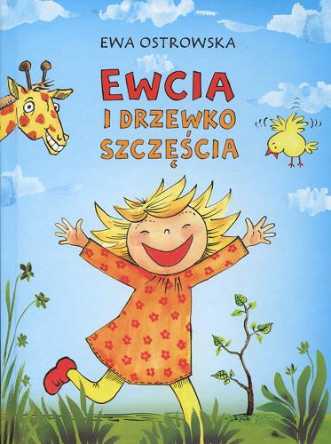 Okładka książki Ewcia i drzewko szczęścia / Ewa Ostrowska ; il. Agnieszka Kłos.