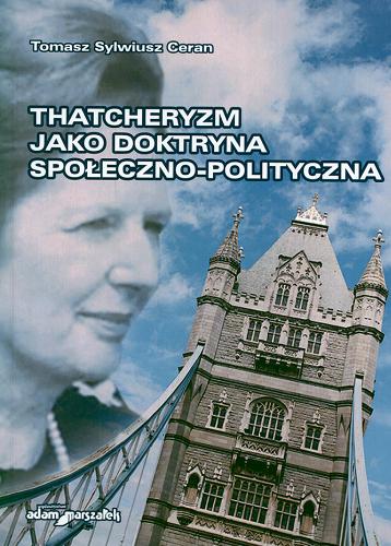 Okładka książki  Thatcheryzm jako doktryna społeczno-polityczna  2
