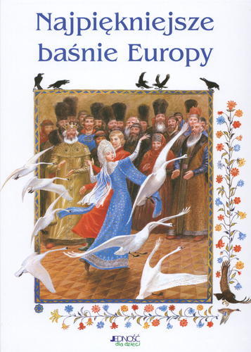 Okładka książki Najpiękniejsze baśnie Europy / [tł. Zofia Pająk ; il. Nikolai Ustinov].