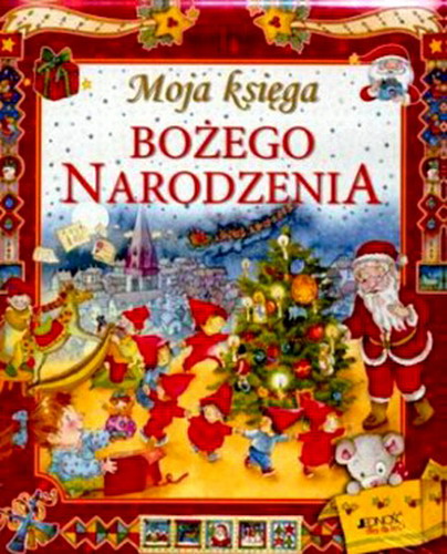 Okładka książki Moja księga Bożego Narodzenia / Elisa Prati ; ilustr. Mirella Monesi.