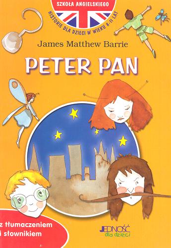 Okładka książki Peter Pan /  James Matthew Barrie ; [przekł. Paulina Zaborek].