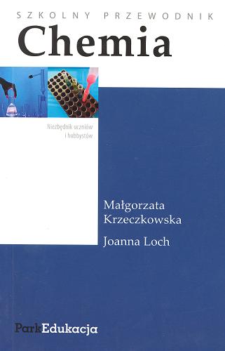Okładka książki Chemia / Małgorzata Krzeczkowska ; Joanna Loch.
