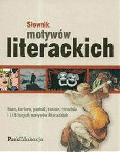 Okładka książki Słownik motywów literackich / Dorota Nosowska.