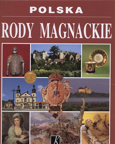 Okładka książki Polska : rody magnackie / Marek Eminowicz ; Jan Robotycki.