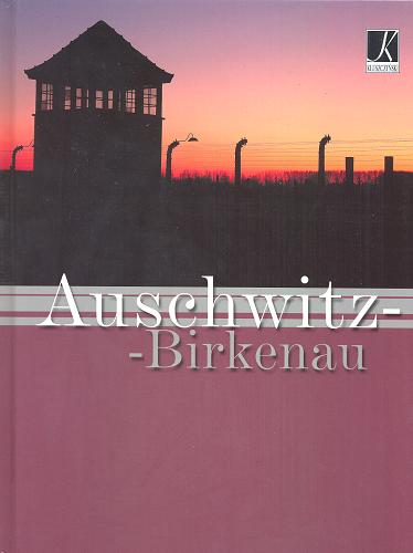 Okładka książki Auschwitz - Birkenau / tekst i fot. Łukasz Gaweł.