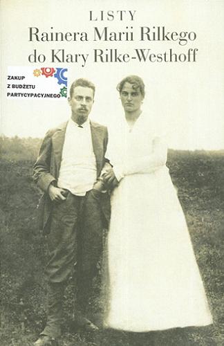 Okładka książki  Listy Rainera Marii Rilkego do Klary Rilke-Westhoff  12