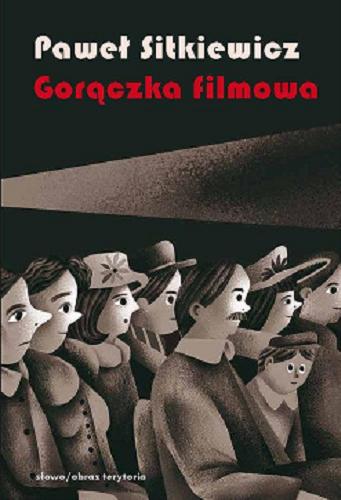 Okładka książki  Gorączka filmowa : kinomania w międzywojennej Polsce  3