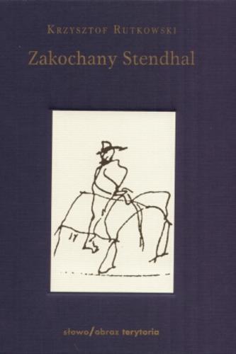 Okładka książki  Zakochany Stendhal : dziennik wyprawy po imię  13